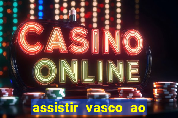 assistir vasco ao vivo futemax